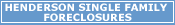 Link to Henderson Single Family Home Foreclosures